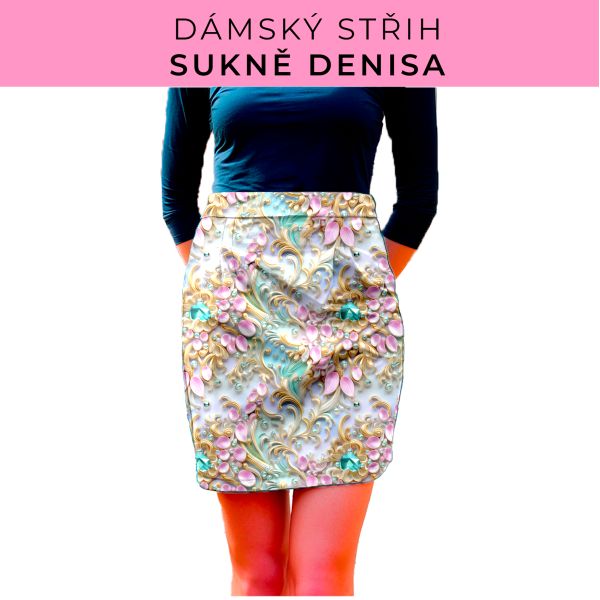 Dámský střih - Dámská sukně Denisa