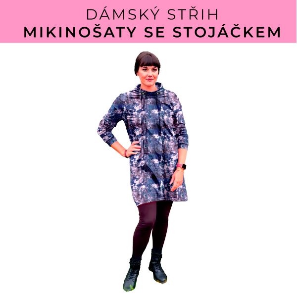 Dámský střih - mikinové šaty se stojáčkem