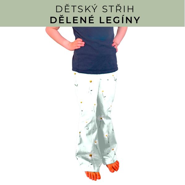 Dětský střih - Dělené legíny