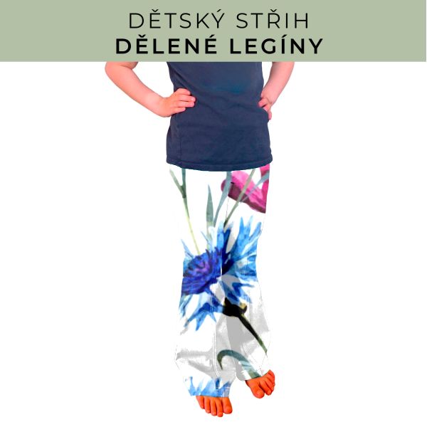 Dětský střih - Dělené legíny