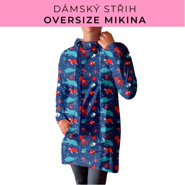 DÁMSKÝ střih - Oversize mikina