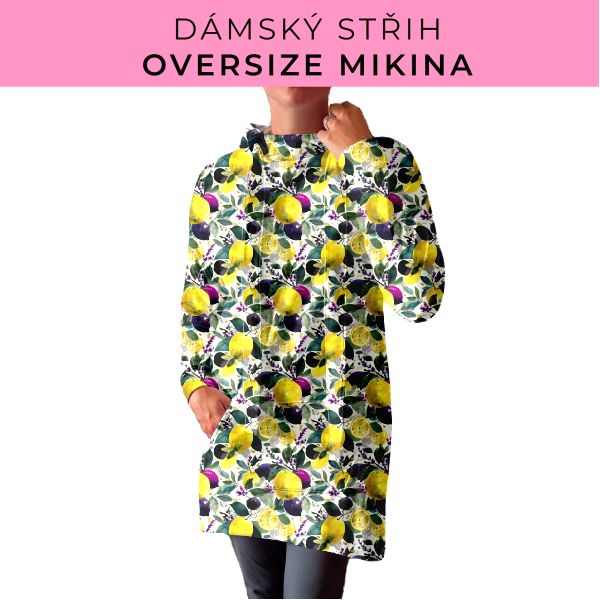 DÁMSKÝ střih - Oversize mikina