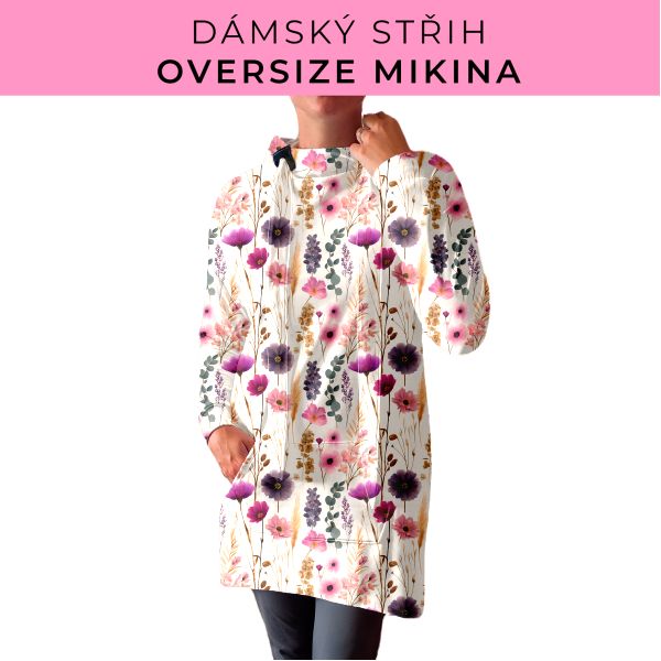 DÁMSKÝ střih - Oversize mikina
