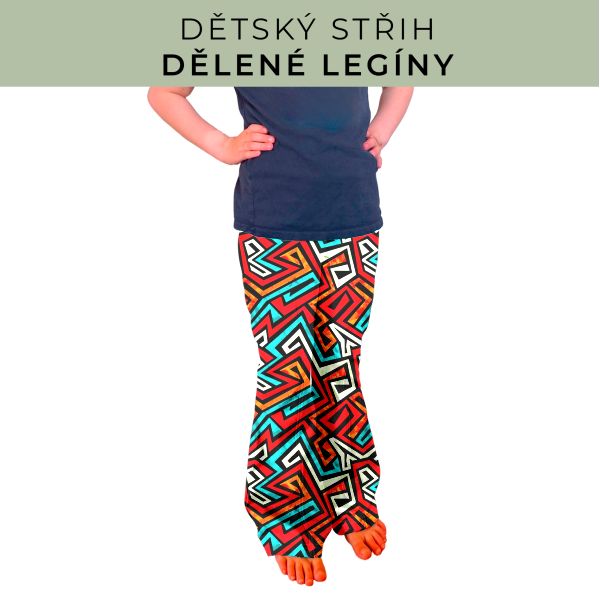 Dětský střih - Dělené legíny