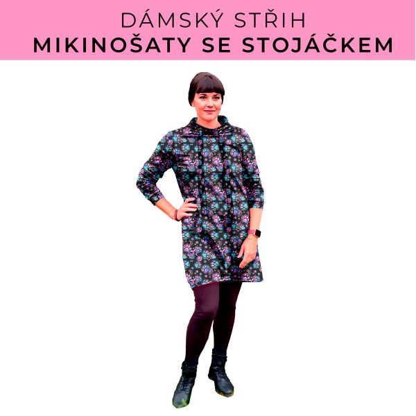 Dámský střih - mikinové šaty se stojáčkem