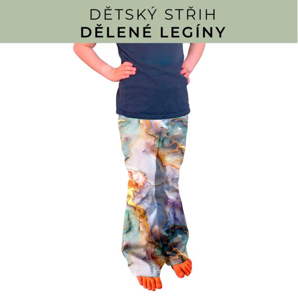 Dětský střih - Dělené legíny