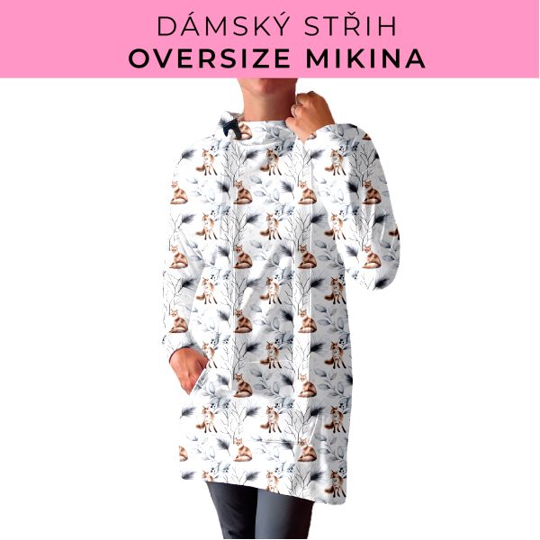 DÁMSKÝ střih - Oversize mikina