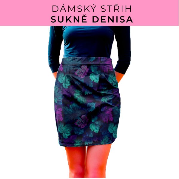 Dámský střih - Dámská sukně Denisa