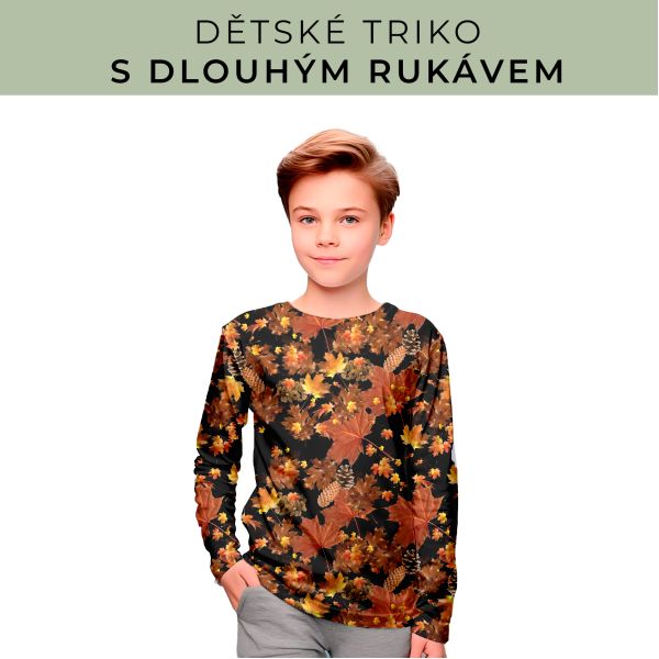 DĚTSKÝ střih - triko dlouhý rukáv