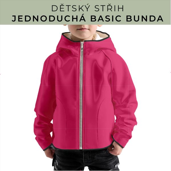 Dětský střih - jednoduchá dětská BASIC  bunda