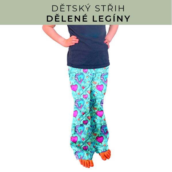 Dětský střih - Dělené legíny