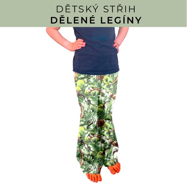 Dětský střih - Dělené legíny