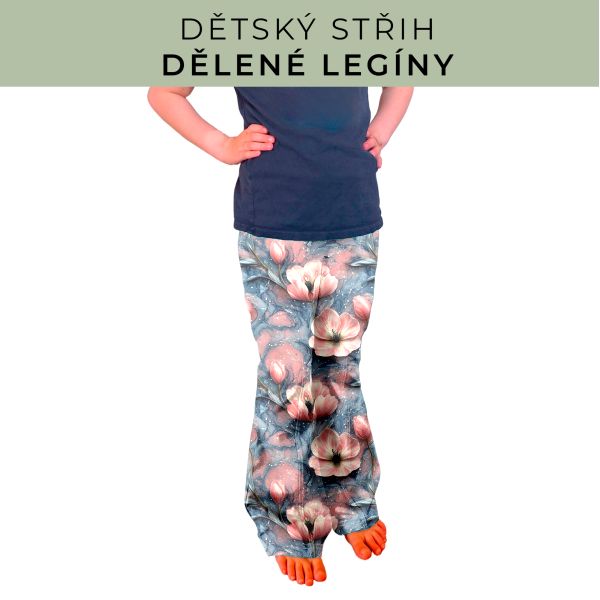Dětský střih - Dělené legíny