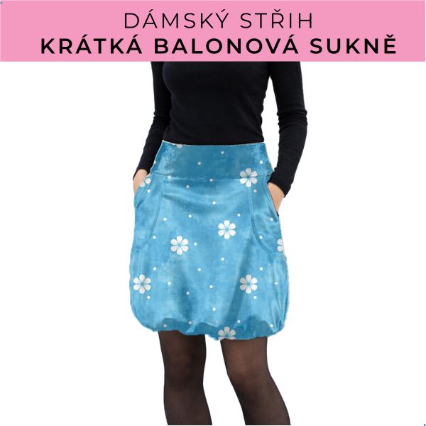 Dámský střih - balonová krátká sukně