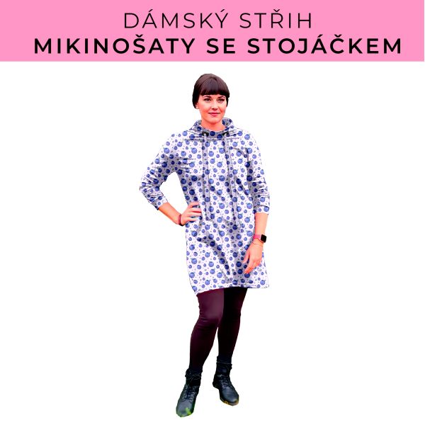 Dámský střih - mikinové šaty se stojáčkem