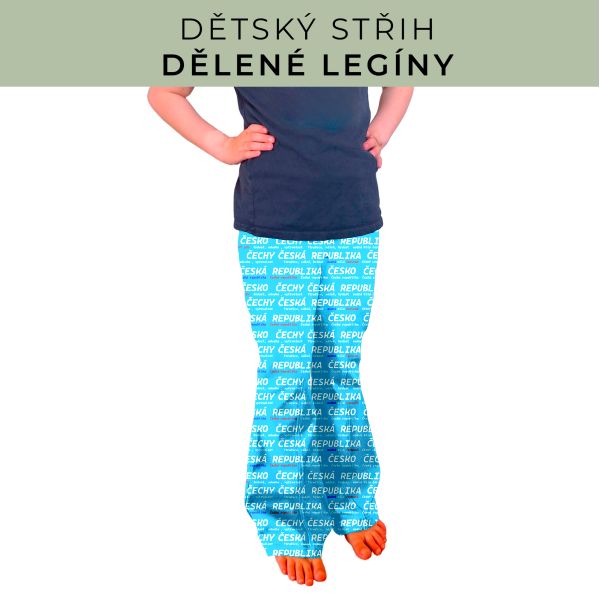 Dětský střih - Dělené legíny