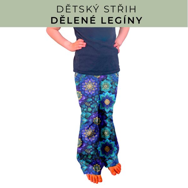 Dětský střih - Dělené legíny