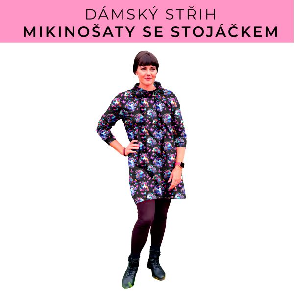 Dámský střih - mikinové šaty se stojáčkem