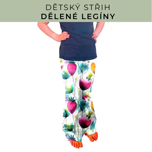 Dětský střih - Dělené legíny