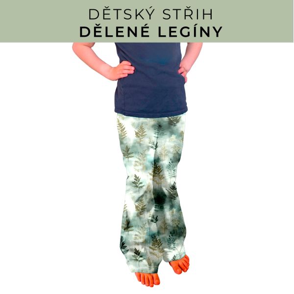 Dětský střih - Dělené legíny