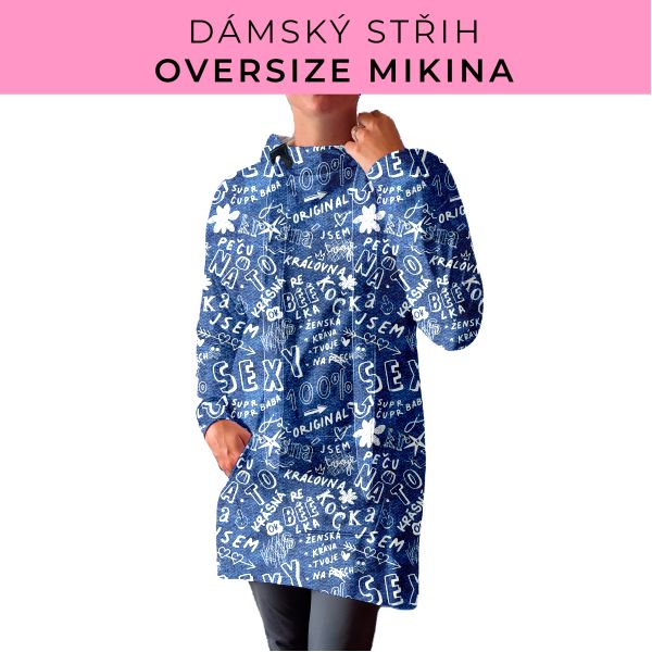 DÁMSKÝ střih - Oversize mikina