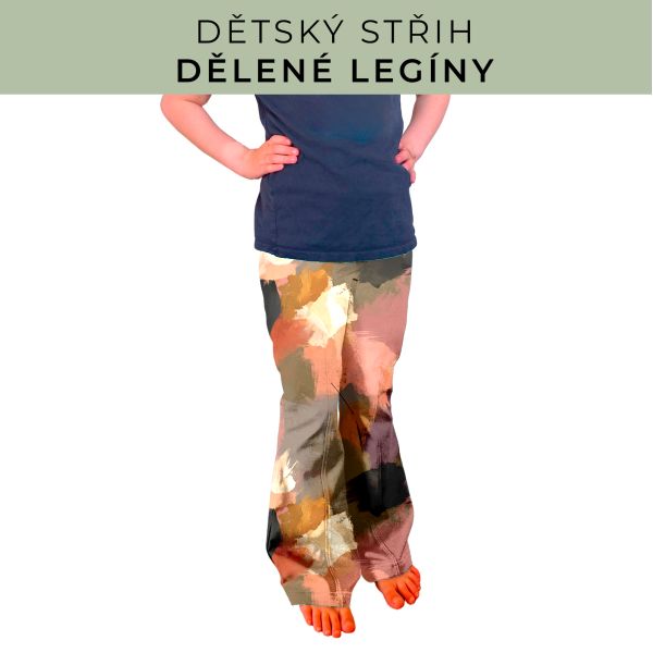 Dětský střih - Dělené legíny