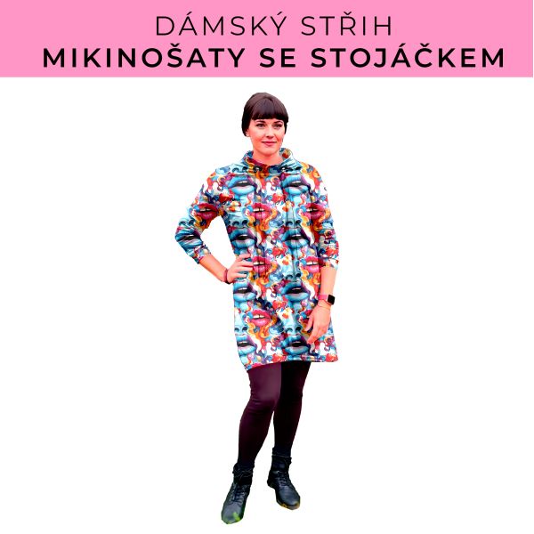 Dámský střih - mikinové šaty se stojáčkem
