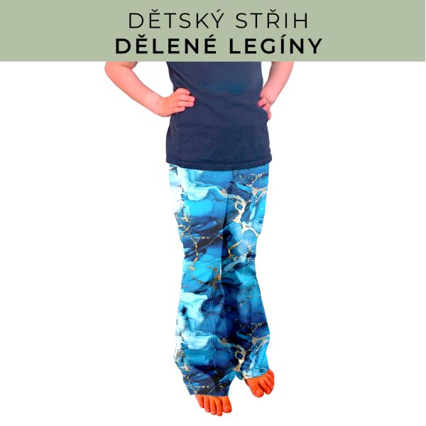 Dětský střih - Dělené legíny