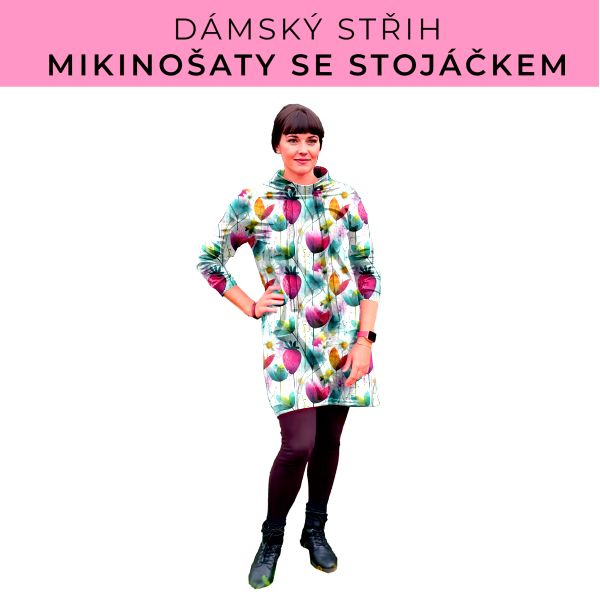 Dámský střih - mikinové šaty se stojáčkem