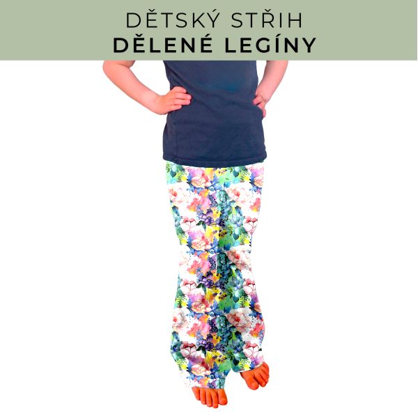 Dětský střih - Dělené legíny