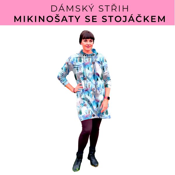 Dámský střih - mikinové šaty se stojáčkem