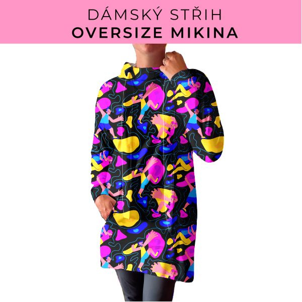 DÁMSKÝ střih - Oversize mikina