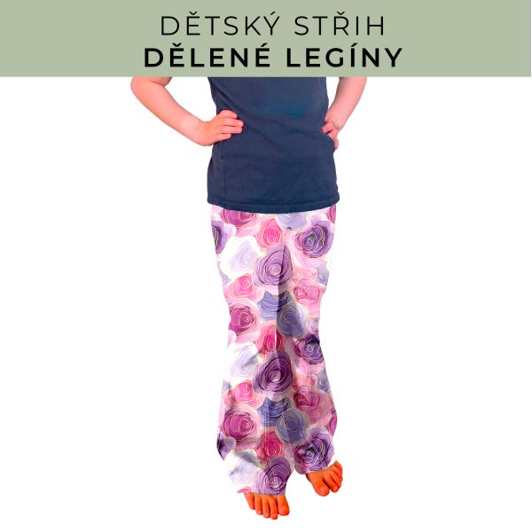 Dětský střih - Dělené legíny