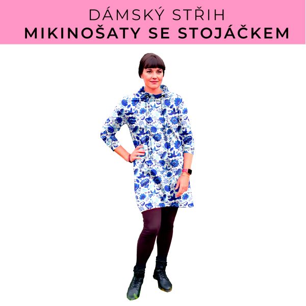 Dámský střih - mikinové šaty se stojáčkem