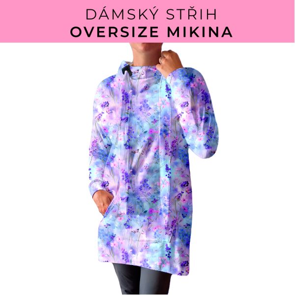 DÁMSKÝ střih - Oversize mikina
