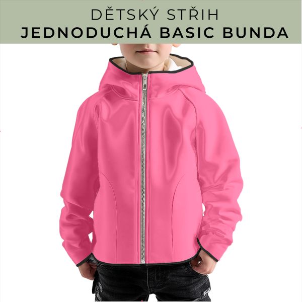 Dětský střih - jednoduchá dětská BASIC  bunda