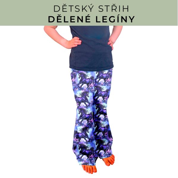 Dětský střih - Dělené legíny
