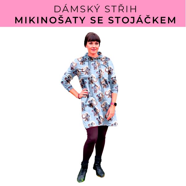 Dámský střih - mikinové šaty se stojáčkem