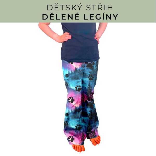 Dětský střih - Dělené legíny