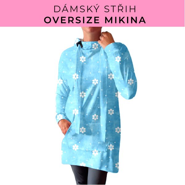 DÁMSKÝ střih - Oversize mikina