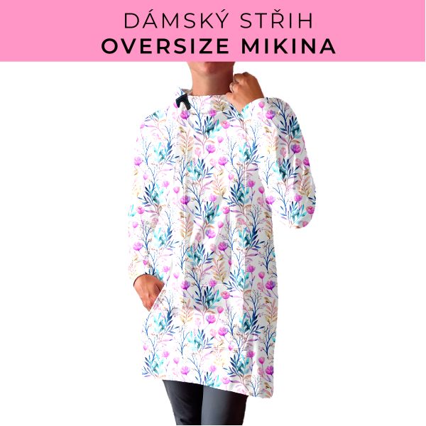 DÁMSKÝ střih - Oversize mikina