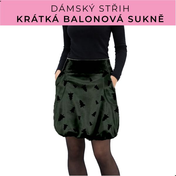 Dámský střih - balonová krátká sukně