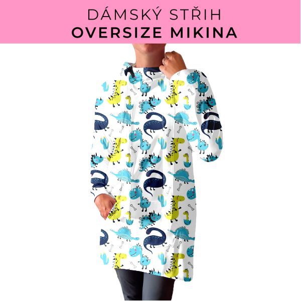 DÁMSKÝ střih - Oversize mikina