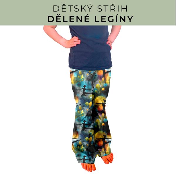 Dětský střih - Dělené legíny