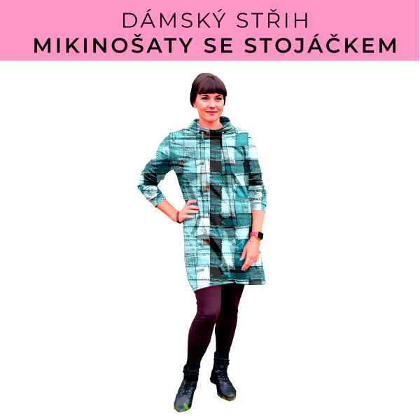 Dámský střih - mikinové šaty se stojáčkem