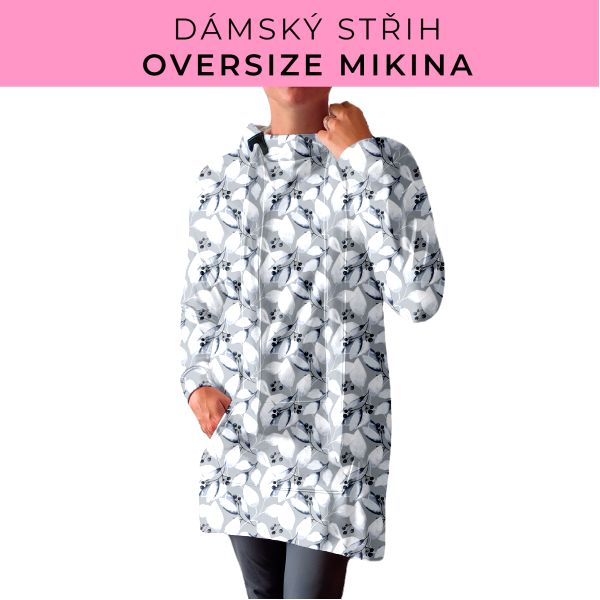 DÁMSKÝ střih - Oversize mikina