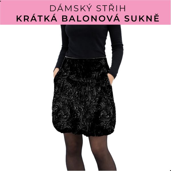 Dámský střih - balonová krátká sukně