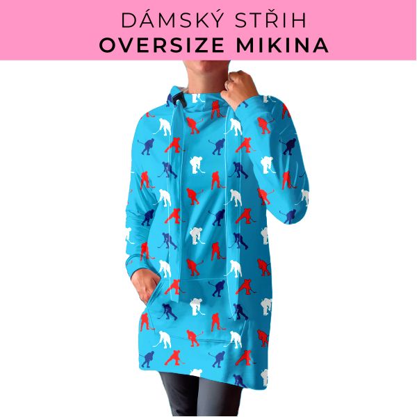 DÁMSKÝ střih - Oversize mikina