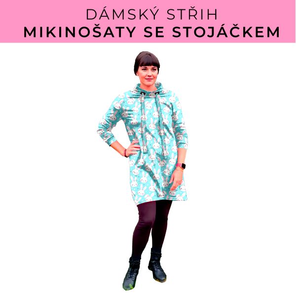 Dámský střih - mikinové šaty se stojáčkem
