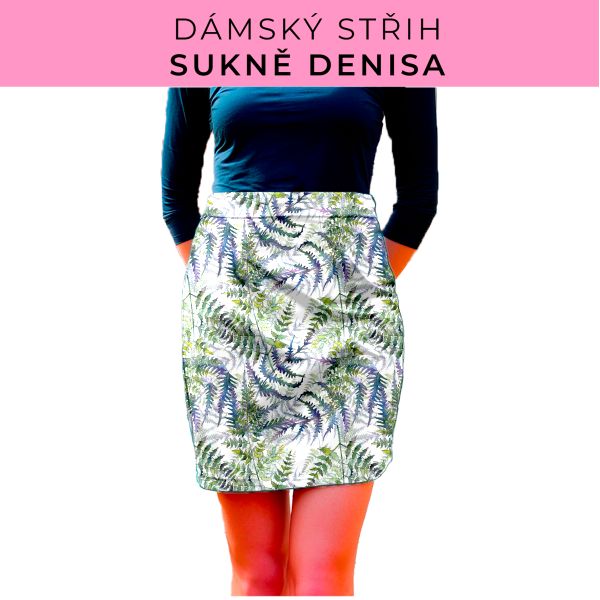 Dámský střih - Dámská sukně Denisa